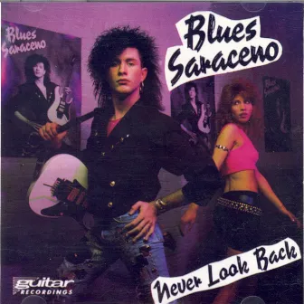 Never Look Back by Blues Saraceno