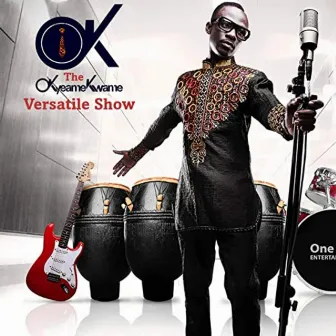 The Versatile Show by Okyeame Kwame