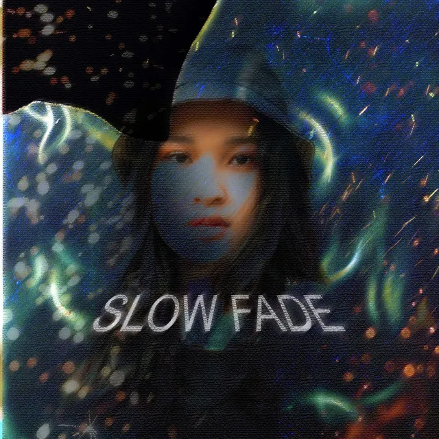 Slow Fade