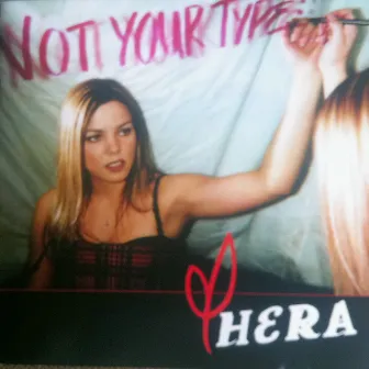 Not Your Type by Hera