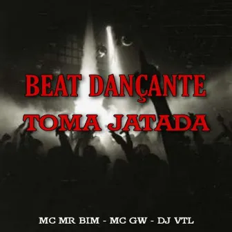 Beat Dançante Toma jatada by DJ VTL