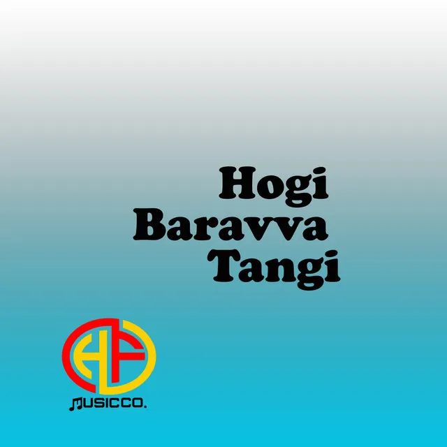 Hogi Baravva Tangi