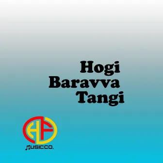 Hogi Baravva Tangi by Unknown Artist