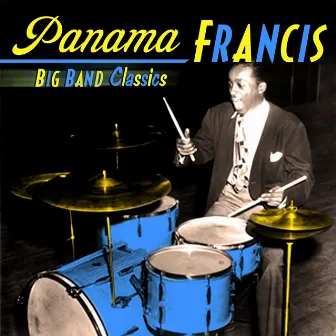 Big Band Classics by Panama Francis