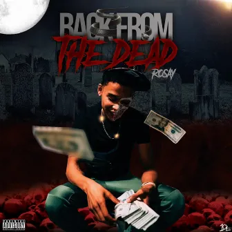 BACK FROM THE DEAD by ROSAY