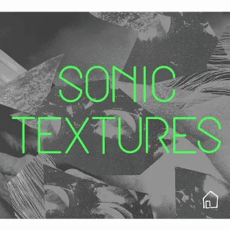 Sonic Textures by Oliver Vessey