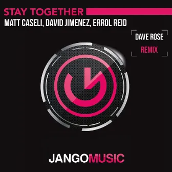 Stay Together (Dave Rose Remix) by Errol Reid