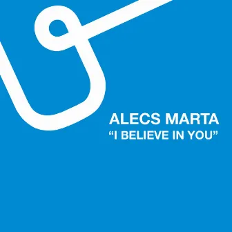 I Believe in You by Alecs Marta