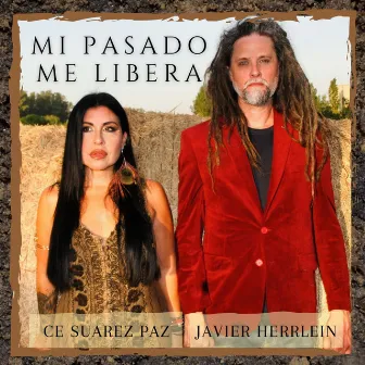 Mi Pasado Me Libera by Javier Herrlein