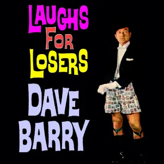 Laughs for Losers by Dave Barry