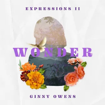 Expressions II: Wonder by Ginny Owens