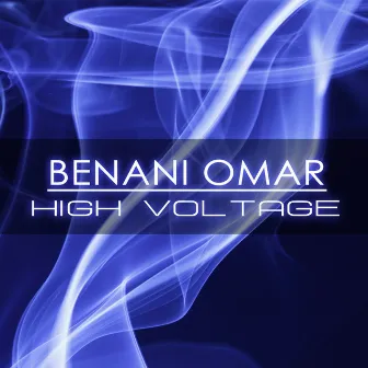 High Voltage by Benani Omar