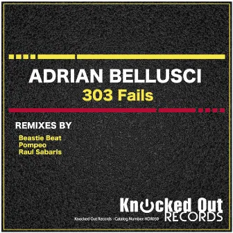 303 Fails by Adrian Bellusci