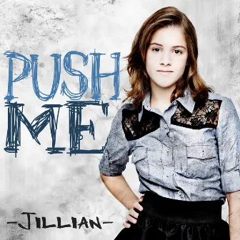 Push Me - Single by Jillian