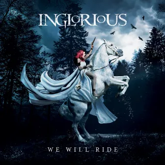 We Will Ride by Inglorious