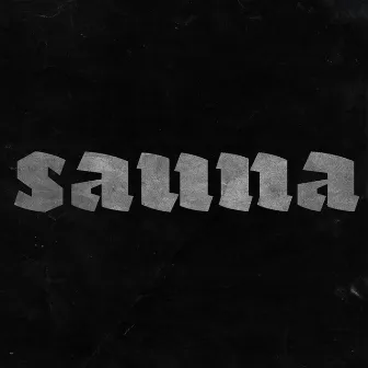 Sauna (feat. Heikki Kuula & Kreivi) by LempiJoe