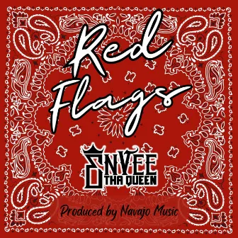 Red Flags by Envee Tha Queen