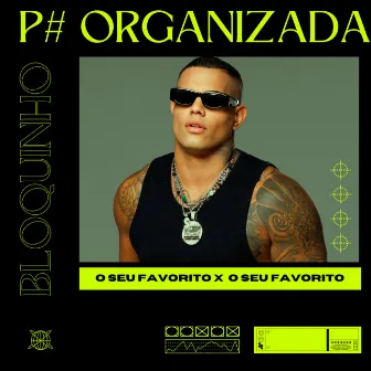 Bloquinho P# Organizada by O Seu Favorito