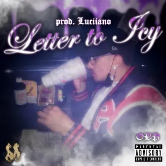 Letter To Icy by Icy Bill$