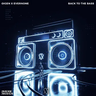 Back To The Bass by Evernone