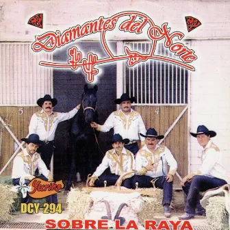 Sobre La Raya by Diamantes Del Norte