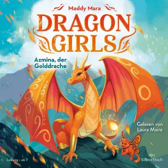 Dragon Girls 1: Dragon Girls – Azmina, der Golddrache by Laura Maire