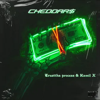 Cheddar$ by Kamil X