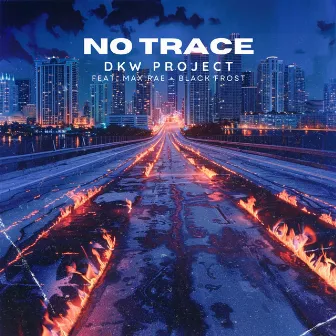 No Trace by Dkw Project