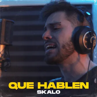 Que hablen, Sesion de cuarto, Vol. 1 by Skalo