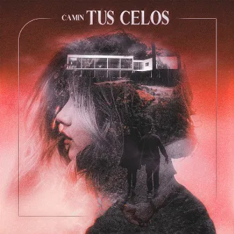 Tus Celos by Camin