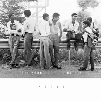 The Sound of This Nation by Sapta