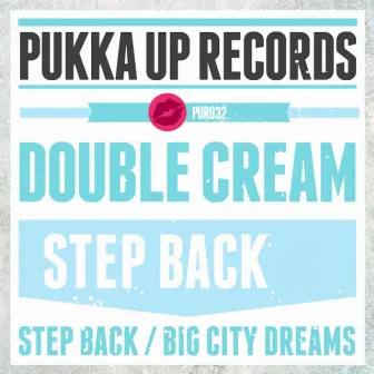 Step Back by Double Cream