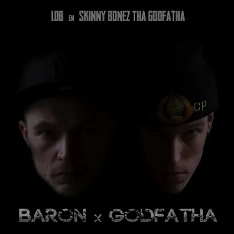 Baron x Godfatha by LDB