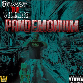 Pandemonium by Street da' villan