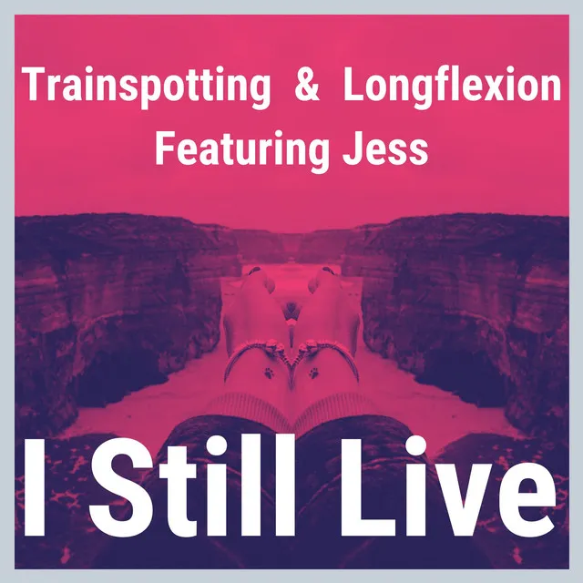 I Still Live - Trainspotting Remix