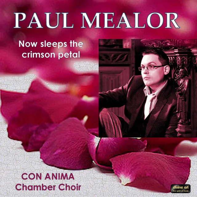 Mealor, P.: Now Sleeps the Crimson Petal