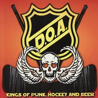 Kings of Punk, Hockey and Beer by D.O.A.