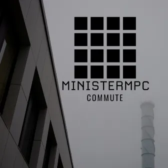 Commute by Minister MPC