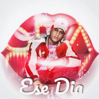 Ese Dia by Onazy