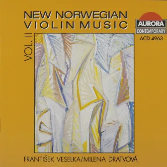 New Norwegian Violin Music, Vol. 2 by Frantisek Veselka