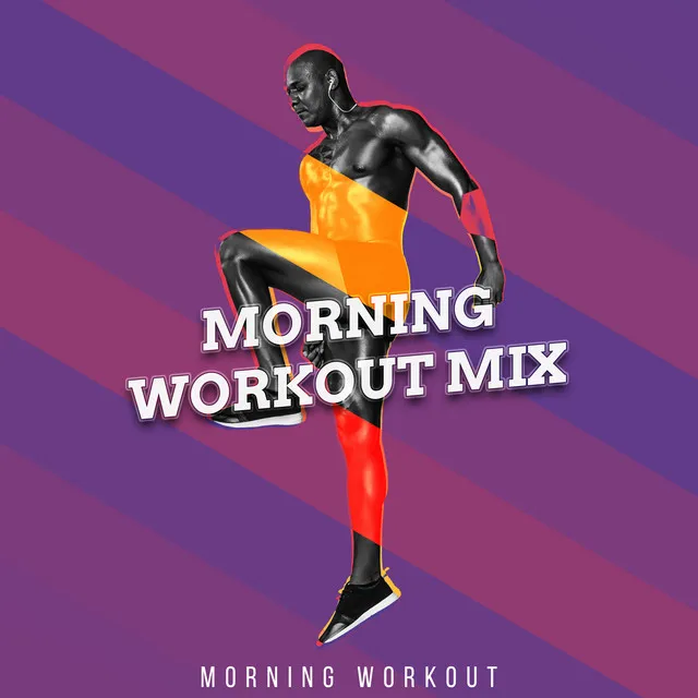 Morning Workout Mix