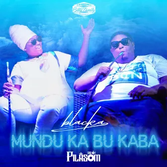 Mundu Ka Bu Kaba by Dj Pilasom