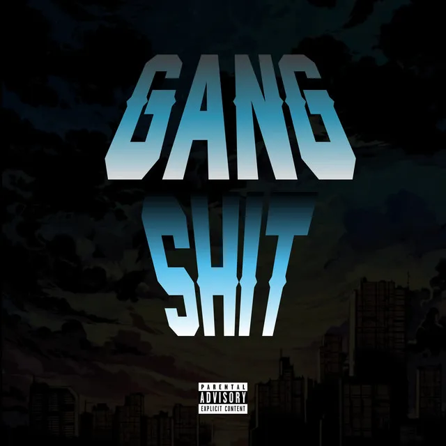 Gang Shit