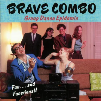 Group Dance Epidemic by Brave Combo