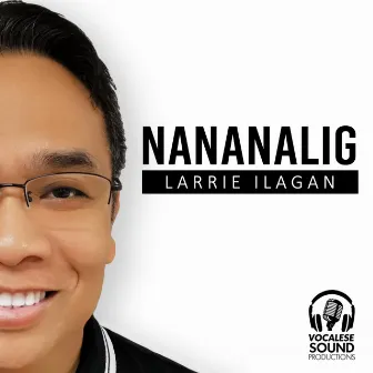 Nananalig by Larrie Ilagan