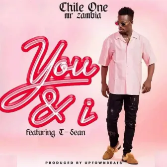 You & I by Chile One Mr Zambia