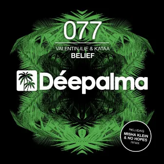 Belief (Incl. Misha Klein & No Hopes Remix) by kataa