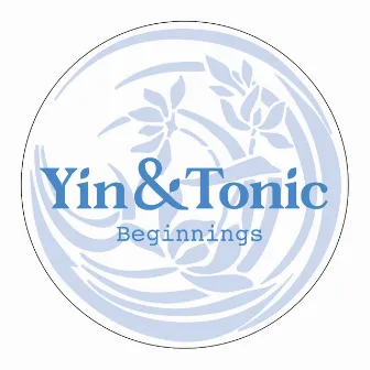 Beginnings by Yin&Tonic