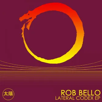 Lateral Codex EP by Rob Bello