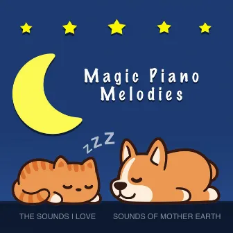 Magic Piano Melodies by The Sounds I Love